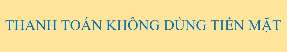 Thanh toán không dùng tiền mặt